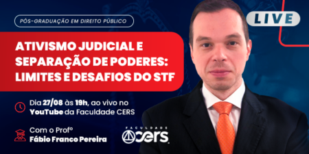 Análise de caso ao vivo: ativismo judicial e separação de poderes – participe hoje!